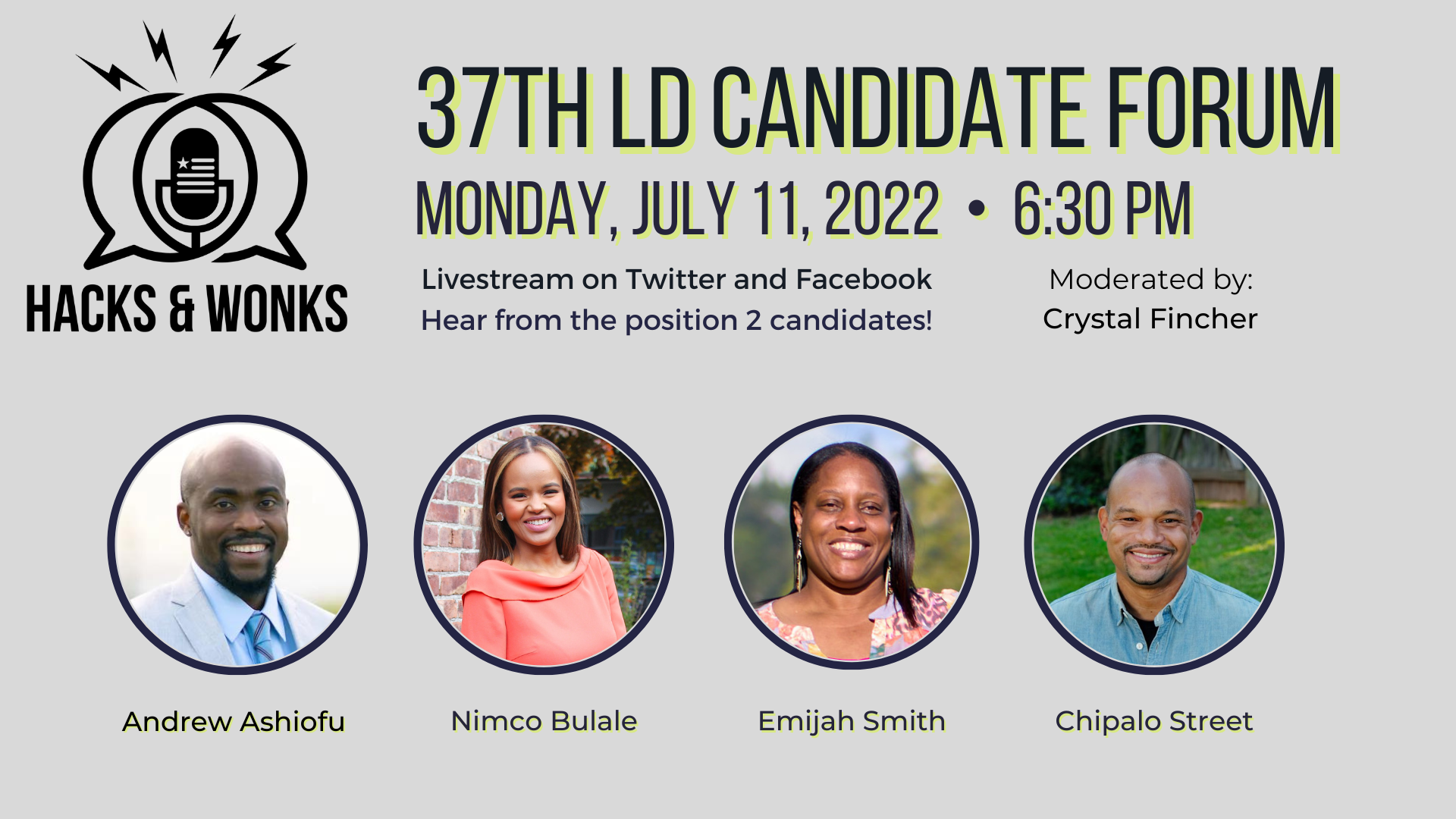 A graphic with the Hacks & Wonks show logo of a microphone surrounded by speech bubbles coming from opposite directions topped by lightning bolts, that says: 37th LD Candidate Forum, Monday, July 11th, 2022, 6:30PM livestream on Twitter and Facebook